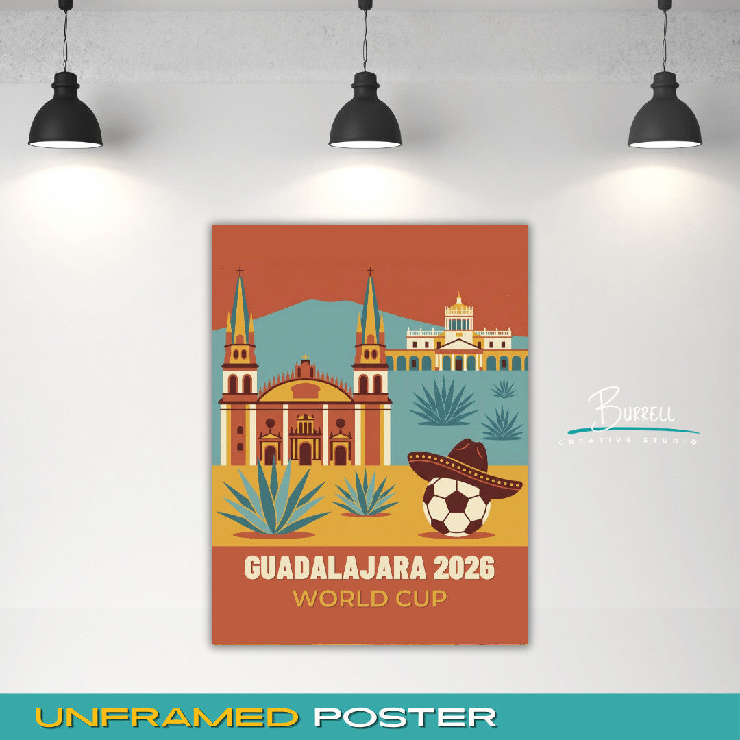 Guadalajara Mexico 2026 World Cup Football Posters & Wall Art Poster Print